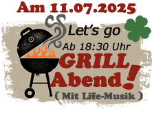Hotel, Gasthof Glückauf Wackersdorf veranstaltet am 11.07.2025 den nächsten Grillabend mit life Musik und "All You Can EAT".