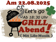 Hotel, Gasthof Glückauf Wackersdorf veranstaltet am 22.08.2025 den nächsten Grillabend mit life Musik und "All You Can EAT".