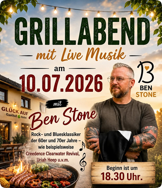 Grillabend mit Ben-Stone in Wackersdorf im Hotel, Gasthof Glückauf