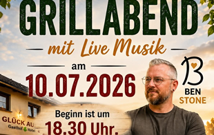Hotel, Gasthof Glückauf Wackersdorf veranstaltet am 10.07.2026 den schon tratitionellen Grillabend mit life Musik und "All You Can EAT".